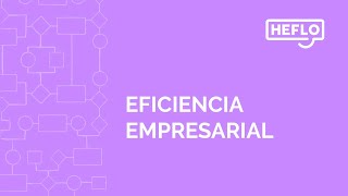 Eficiencia Empresarial: Claves para el Éxito