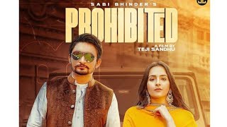 Prohibited : Sabi Bhinder | Desi Crew | Singhjeet | Teji Sandhu | Ammu | Kaint Productions