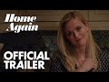 Home Again | Official Trailer [HD]  | Open Road Films