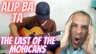 ALIP BA TA- The Last of The Mohicans - REACTION-guitar COVER- KOPI MANA KOPI !!