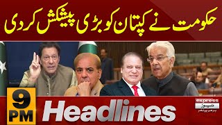 Big Offer for Imran Khan | News Headlines 9 PM | Pakistan News | Latest News