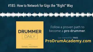 #185: How to Network for Gigs the \