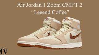 Air Jordan 1 High Zoom CMFT 2 “Legend Coffee” | Shoe Game