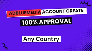 Adbluemedia Approval From Bangladesh | How To  Create Adbluemedia Account Step By Step 2024