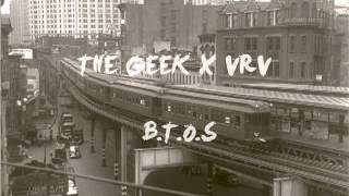 THE GEEK X VRV - B.T.O.S VOL.1 (2013) Full Album