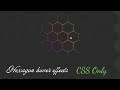 Best Hexagon hover effects css only || CSS tutorial