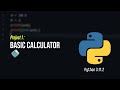 Python Project #1 | Basic Calculator