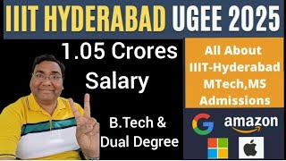 IIIT Hyderabad entrance exam 2025|UGEE 2025|Ugee exam details|review|mtech cutoff|fees|campus tour