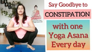 INSTANT CONSTIPATION RELIEF | One Yoga Asana to get rid of Constipation | Yoga for Constipation