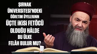 Şırnak Üniversitesi'ndeki Öğretim Üyelerinin Üçte İkisi Fetöcü Olduğu Hâlde Bu Ülke Felâh Bulur mu?