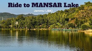 Mansar Lake Jammu | Ride to Beautiful Lake | Best Place to Visit in Jammu (J\u0026K) | Vlog