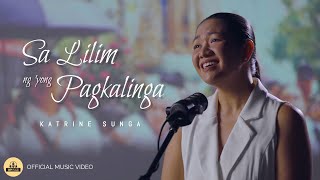 Sa Lilim Ng ‘Yong Pagkalinga - Katrine Sunga (Official Music Video)