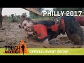 Tough Mudder Philly - Official Event Video | Tough Mudder 2017