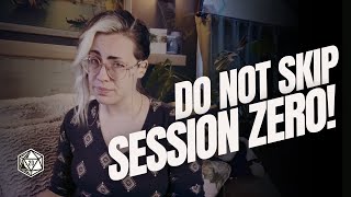 Session Zero - What, Why, How?