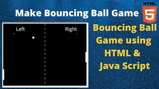 Make Bouncing Ball animation Game using HTML CSS & JS || Bouncing ball