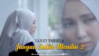 Vanny Vabiola - Jangan Salah Menilai 2