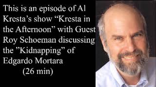 Roy Schoeman on Al Kresta Show discussing case of Edgardo Mortara