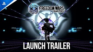 『FREEDOM WARS Remastered』 - ローンチトレーラー