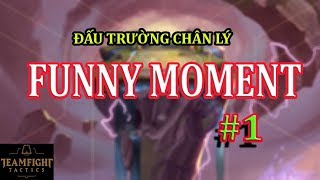 FUNNY MOMENT TEAMFIGHT TACTICS - #1 | LOL CHESS