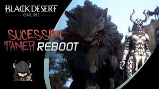 Soaring Tamer Succession - Complete Guide PvP \u0026 PvE - BDO Reboot !