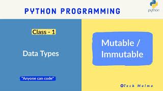 Python Data Types | Mutable VS Immutable Data types in Tamil | Techmaima