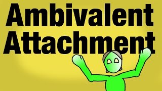 Identifying an Ambivalent Attachment Style - Children