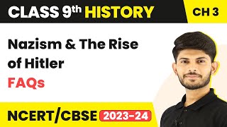 Class 9 History Chapter 3 |Frequently Asked Questions (FAQs)-Nazism & The Rise of Hitler 2023-24