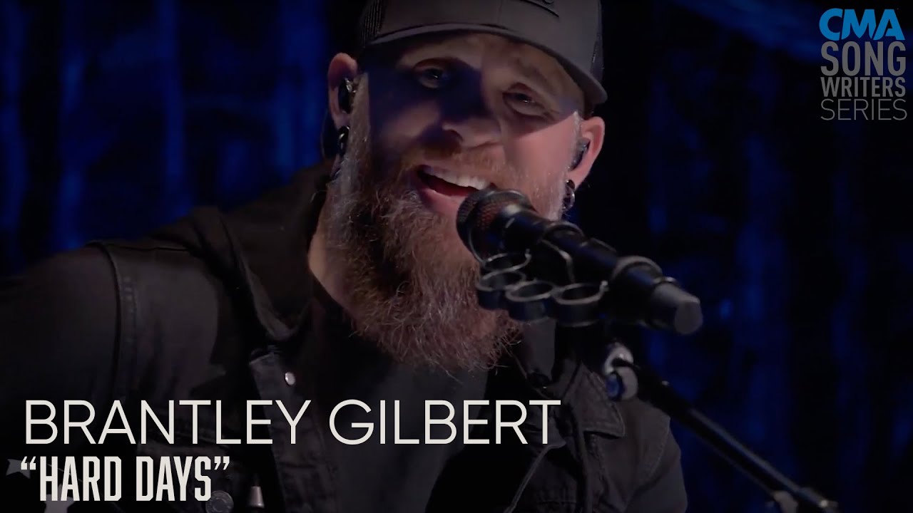 Brantley Gilbert - Hard Days | CMA Songwriters - YouTube