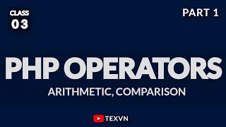 Arithmetic, Comparison Operators in php | Part 1 | php tutorial class-3 in اردو/हिन्दी