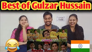 Indian Reaction to Best of Gulzar Hussain | Ehde wafa funny scenes | Nomadic RK