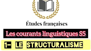 LE STRUCTURALISME SELON LE LINGUISTE SAUSSURE SEMESTRE 5