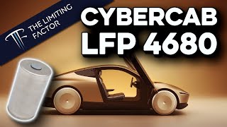 Cybercab:  A Comprehensive Case for the LFP 4680