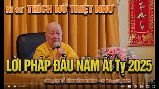 Ni Sư Triệt Như  LỜI PHÁP ĐẦU NĂM ẤT TỴ 2025