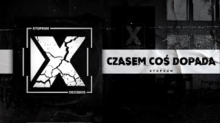 05. Stopson - Czasem Coś Dopada (prod. Benihana Boy)