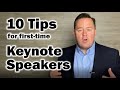 Keynote Speech? 10 Tips for the first-time Keynote Speaker.