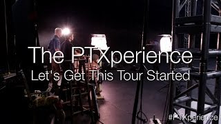 PTXperience Episode 3 Let's Get This Tour Started