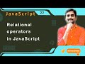 Relational Operators in JavaScript - JavaScript Tutorial 22 🚀