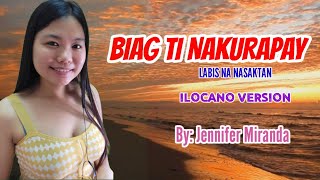 BIAG TI NAKURAPAY (ilocano version of Labis na Nasaktan) by Jennifer Miranda