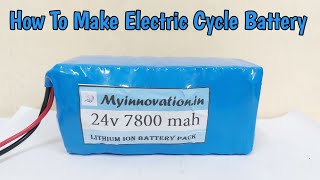 24v 30km Mileage 7.8AH Electric Cycle Lithium Ion Battery Pack Manufacturing Full Details