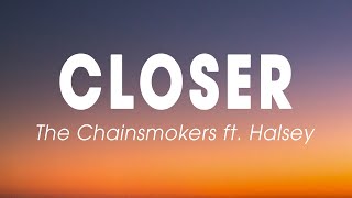 The Chainsmokers - Closer (Lyrics) ft. Halsey 🎶