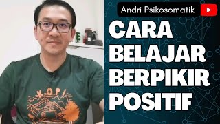 Belajar Mengubah Pikiran Jadi Positif