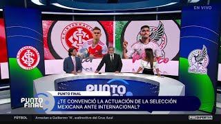 🤔⚽ ¿CONVENCIÓ LA ACTUACIÓN DE MÉXICO?  Con un equipo lleno de jóvenes | Punto Final