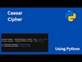 Caesar Cipher in Python | Encrypt & Decrypt Messages Easily
