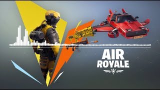 Fortnite | Air Royale Theme \u0026 Hot ride Glider Music