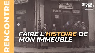 Faire l’histoire de mon immeuble