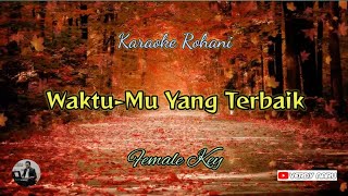 Waktu-Mu Yang Terbaik - GMS || Karaoke - Female Key (Piano Cover)