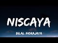 Bilal Indrajaya - Niscaya (lyrics)