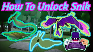 *HOW* TO UNLOCK SNIK IN MONSTERS OF ETHERIA!