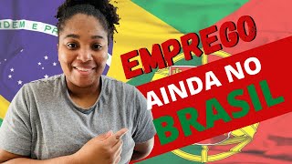 COMO CONSEGUIR EMPREGO EM PORTUGAL AINDA NO BRASIL