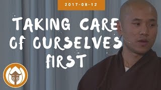Taking Care Of Ourselves First | Dharma Talk by Br Pháp Hữu, 2017.08.12